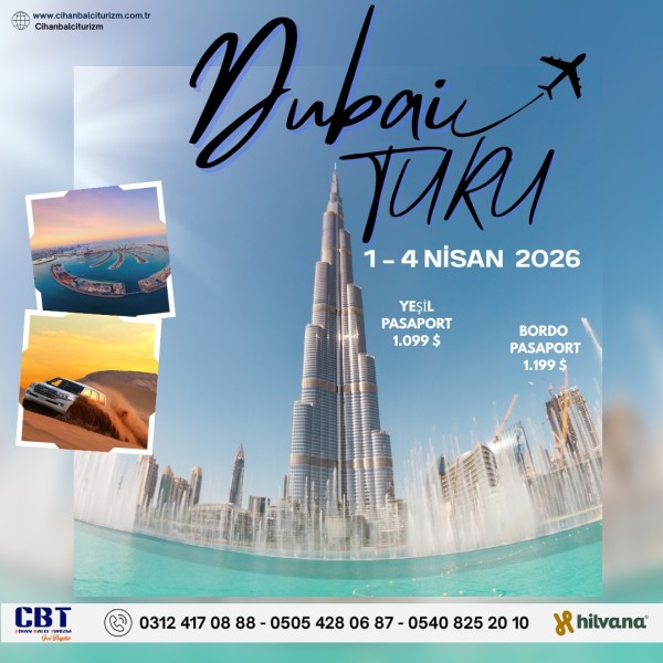 1 - 4 NİSAN 2026 DUBAI TURU