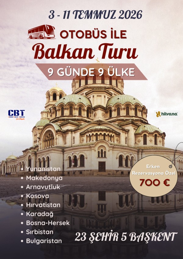 3 - 11 TEMMUZ 2026 OTOBÜS İLE BÜYÜK BALKAN TURU