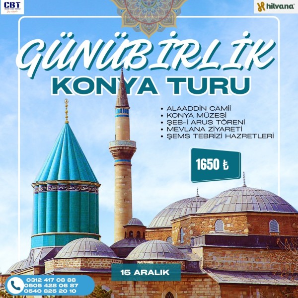 15 ARALIK 2025 KONYA ŞEB - İ ARUS TURU