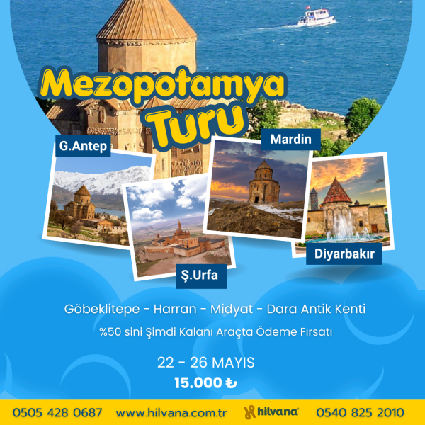 22 - 26 MAYIS 2026 MEZOPOTAMYA TURU