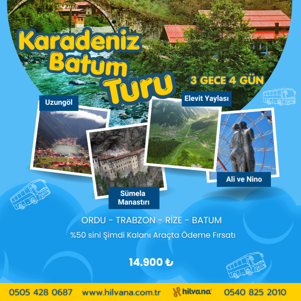 KARADENİZ - BATUM TURU 3 Gece 4 Gün